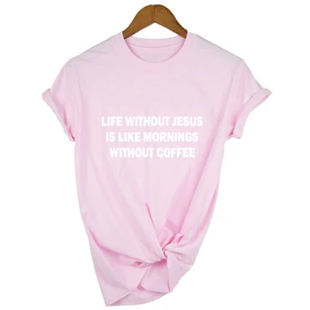 Moterų Mados Mielas Tumblr Stiliaus Kabučių, Sakydamas, Juoda Juokingi Marškinėliai Topai Gyvenimo Be Jėzus Yra Kaip Rytais Be Kavos 165728
