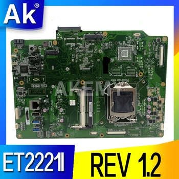 Akemy ET2221I All-in-one Mainboard REV 1.2 Asus ET2221I ET2221 Plokštė 90PT00L0-R01000 Testuotas