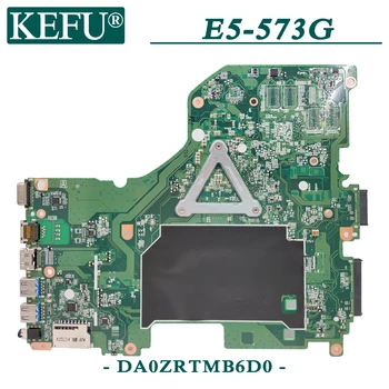 KEFU DA0ZRTMB6D0 originalus mainboard Acer E5-573G su 2957U/3556U/3805U/3825U CPU Nešiojamas plokštė