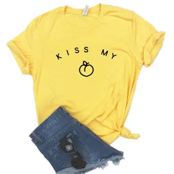Kiss Mano Persikų Moterų Tshirts Medvilnės Atsitiktinis Juokingi Marškinėliai Lady Viršuje Tee Hipster 6 Spalvos Lašas Laivas NA-484