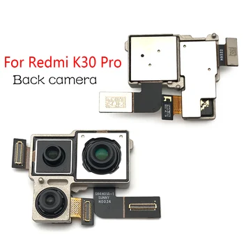 Galiniai Didelis galinė vaizdo Kamera Flex Kabelis Pagrindinė Kamera Modulis Xiaomi Redmi K30 Pro Zoom Versija / F2 Pro 6GB atsarginės Dalys